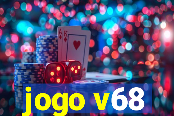 jogo v68